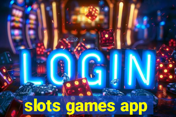 slots games app